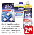 Maschinenpfleger im Angebot bei E center in Neustadt Maschinenpfleger Angebote von Finish bei E center Neustadt für 2,49 €