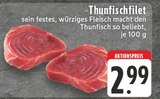 Aktuelle Thunfisch Angebote bei E center in Herne Aktuelles Thunfischfilet Angebot bei E center in Herne ab 2,99 €