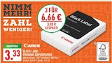 Black Label Premium-Kopierpapier Angebote von Canon bei Marktkauf Herford für 6,66 €