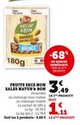 U Express Plerguer - Promo Fruits secs non salés Natur'& Bon Promo Fruits secs non salés Natur'& Bon à 1,11 € dans le catalogue U Express à Plerguer