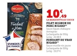 Filet Mignon de Porc - Bigard - Super U à Martigues Filet Mignon de Porc - Bigard en promo chez Super U Martigues à 10,49 €