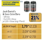 Jack Daniel's & Coca Cola/Zero von Jack Daniel's & Coca Cola/Zero im aktuellen Metro Prospekt für 2,73 €