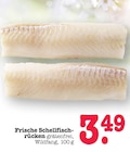 Aktuelles Frische Schellfischrücken Angebot bei E center in Mainz ab 3,49 €