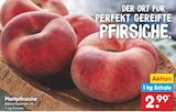 Plattpfirsiche bei Netto Marken-Discount im Mistelbach Prospekt für 2,99 €