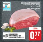 Schweinesaft-/Krustenbraten bei EDEKA im Prospekt "" für 0,77 €