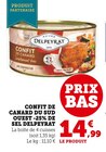 Confit de Canard du Sud Ouest -25% de Sel - Delpeyrat en promo chez Super U Confit de Canard du Sud Ouest -25% de Sel - Delpeyrat dans le catalogue Super U