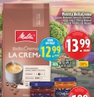 Aktuelle Melitta Angebote bei E center in Herne Aktuelles BellaCrema La Crema Angebot bei E center in Herne ab 12,99 €