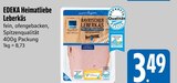 Leber im E xpress Prospekt Heimatliebe Leberkäs von EDEKA im aktuellen E xpress Prospekt für 3,49 €
