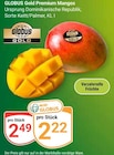 Gold Premium Mangos Angebote von GLOBUS bei GLOBUS Oberhausen für 2,22 €