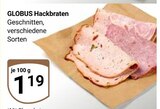 Aktuelles Hackbraten Angebot bei GLOBUS in Halle (Saale) ab 1,19 €