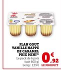 Flan goût vanille nappé de caramel - Prix mini en promo chez Super U Flan goût vanille nappé de caramel - Prix mini dans le catalogue Super U