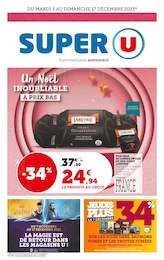 Catalogue Super U à Crosmières, avec 40 pages Prospectus Super U à Crosmières, "Un Noël inoubliable à prix bas", 40 pages, 05/12/2023 - 17/12/2023