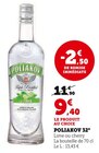 Poliakov 32° - Poliakov - U Express à Marignane Poliakov 32° - Poliakov en promo chez U Express Marignane à 9,40 €