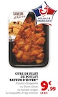 Cube de filet de poulet Saveur d'hiver en promo chez Super U Saint-Nazaire à 9,99 €