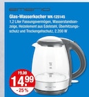 Glas-Wasserkocher WK-125145 im V-Markt Prospekt Glas-Wasserkocher WK-125145 von Emerio im aktuellen V-Markt Prospekt für 14,99 €