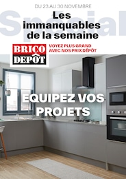 Prospectus Brico Dépôt à Saint-Germain-en-Laye, "Les immanquables de la semaine", 1 page, 23/11/2023 - 30/11/2023