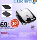 Appareil à croque-monsieur et gaufres - TEFAL à 69,99 € dans le catalogue E.Leclerc