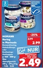 Hering in Marinade von HOMANN im aktuellen Kaufland Prospekt für 2,49 €