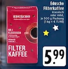 Filterkaffee Klassisch Angebote von Eduscho bei E center Moers für 5,99 €