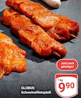Schweinefiletspieß im Angebot bei GLOBUS in Erfurt Schweinefiletspieß Angebote von GLOBUS bei GLOBUS Erfurt für 9,90 €