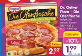 Pizza - Die Ofenfrische im Angebot bei Netto Marken-Discount in Freiberg Pizza - Die Ofenfrische Angebote von Dr. Oetker bei Netto Marken-Discount Freiberg für 1,99 €
