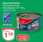 Aktuelle Thunfisch Angebote bei GLOBUS in Offenbach (Main) Aktuelles Thunfisch Angebot bei GLOBUS in Offenbach (Main) ab 1,19 €