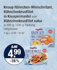 Hähnchen-Minischnitzel im V-Markt Prospekt Hähnchen-Minischnitzel von Knaup im aktuellen V-Markt Prospekt für 4,99 €