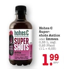 Supershots Antiox Angebote von hohes C bei E center Offenbach für 1,99 €