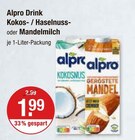 Kokos- / Haselnuss- oder Mandelmilch im V-Markt Prospekt Kokos- / Haselnuss- oder Mandelmilch von Alpro im aktuellen V-Markt Prospekt für 1,99 €
