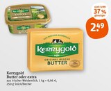 Butter oder extra Angebote von Kerrygold bei tegut Eisenach für 2,49 €