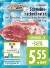 Frischer Schweinenackenbraten bei EDEKA im Erwitte Prospekt für 5,55 €