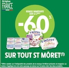 Intermarché Senlis - Promo -60% REMISE IMMÉDIATE SUR LE 2ÈME SUR TOUT ST MÔRET Promo -60% REMISE IMMÉDIATE SUR LE 2ÈME SUR TOUT ST MÔRET à dans le catalogue Intermarché à Senlis