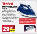 Dampfbügeleisen FV2838 im Angebot bei Marktkauf in Reutlingen Dampfbügeleisen FV2838 Angebote von Tefal bei Marktkauf Reutlingen für 29,99 €