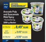 Avocado Pulp und Guacamole Mild/Spicy von METRO Chef im aktuellen METRO Prospekt für 9,08 €