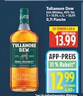 Irish Whiskey von Tullamore Dew für 12,99 € bei E center im Angebot Irish Whiskey von Tullamore Dew im aktuellen E center Prospekt