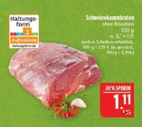 Schweinekammbraten ohne Knochen Angebote bei Marktkauf Schwabach für 1,11 €
