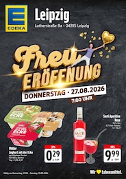 EDEKA Prospekt "Freu ERÖFFNUNG" für Leipzig, 4 Seiten, 27.08.2026 - 29.08.2026 EDEKA Prospekt "Freu ERÖFFNUNG" für Leipzig, 4 Seiten, 27.08.2026 - 29.08.2026