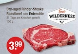 Dry-aged Rinder-Steaks Roastbeef im V-Markt Prospekt Dry-aged Rinder-Steaks Roastbeef von True Wilderness im aktuellen V-Markt Prospekt für 3,99 €
