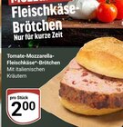 Aktuelle Mozzarella Angebote bei GLOBUS in Duisburg Aktuelles Tomate-Mozzarella-Fleischkäse-Brötchen Angebot bei GLOBUS in Duisburg ab 2,00 €