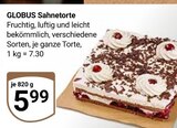 Sahnetorte im Angebot bei GLOBUS in Pulheim Sahnetorte Angebote von Globus bei GLOBUS Pulheim für 5,99 €