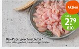 Aktuelles Bio-Putengeschnetzeltes Angebot bei tegut in Offenbach (Main) ab 2,79 €