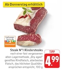 Aktuelles Steak N°1 Rindersteaks Angebot bei EDEKA in Heilbronn ab 4,99 €