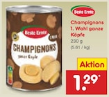 Aktuelles Champignons 1. Wahl ganze Köpfe Angebot bei Netto Marken-Discount in Leipzig ab 1,29 €