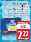 Butter oder Die Streichzarte bei EDEKA im Möhnesee Prospekt für 2,22 €