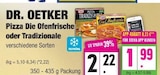 Pizza Die Ofenfrische von Dr. Oetker für 1,99 € bei EDEKA im Angebot Pizza Die Ofenfrische von Dr. Oetker im aktuellen EDEKA Prospekt