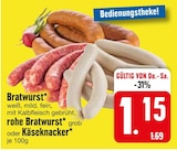 Bratwurst, rohe Bratwurst oder Käseknacker Angebote bei EDEKA München für 1,15 €