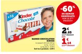 Barres Chocolatees - KINDER - Bi1 à Besançon Barres Chocolatees - KINDER en promo chez Bi1 Besançon à 1,14 €