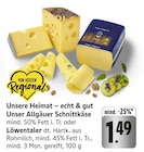 Unser Allgäuer Schnittkäse bei EDEKA im Riederich Prospekt für 1,49 €