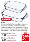 Bräter im Angebot bei E center in Singen Bräter Angebote von Pyrex bei E center Singen für 3,99 €