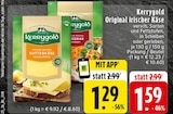 EDEKA Unna - Original irischer Butterkäse Angebot im Prospekt Original irischer Butterkäse bei EDEKA im Unna Prospekt für 1,29 €